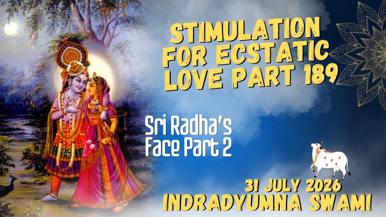 Stimulation for Ecstatic Love Part 189 - Sri Radha’s Face Part 2
