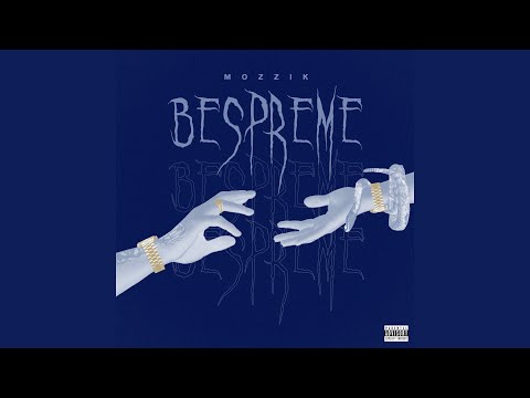  Mozzik - Bespreme