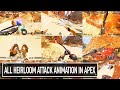 Every Heirloom ATTACK Animation In APEX LEGENDS (2023) All Heirloom Attack Animations