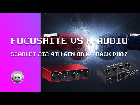 Best Audio interface: Focusrite Scarlet 2i2 vs M-Audio M-Track Duo