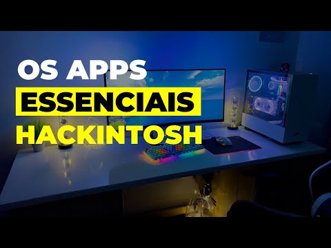 Aplicativos ESSENCIAIS para qualquer Hackintosh