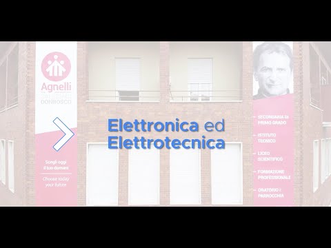 Istituto Tecnico Tecnologico - Elettronica ed Elettrotecnica