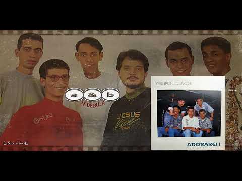 GRUPO LOUVOR - Adorarei ((C/ Faixas Bônus))