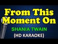 FROM THIS MOMENT ON Shania Twain HD Karaoke