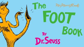 THE FOOT BOOK   Dr Seuss Read Aloud