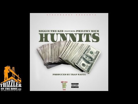 Biggie The Kid ft. Philthy Rich - Hunnits [Prod. Trap Mafia] [Thizzler.com]