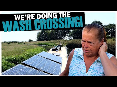 352 - We're Going to do THE WASH CROSSING! Narrowboat Cruise to Little Thetford, Great River Ouse