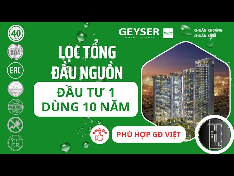 Lắp máy lọc nước tổng đầu nguồn cho gia đình: Đầu tư 1 lần, giá trị sức khỏe lâu dài