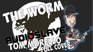 The worm full cover of Audioslave