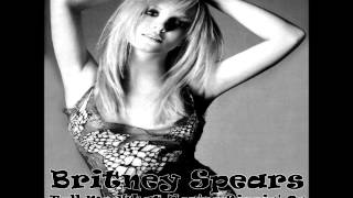 Britney Spears - Tell Me What You&#39;re Sippin&#39; On Feat. AC