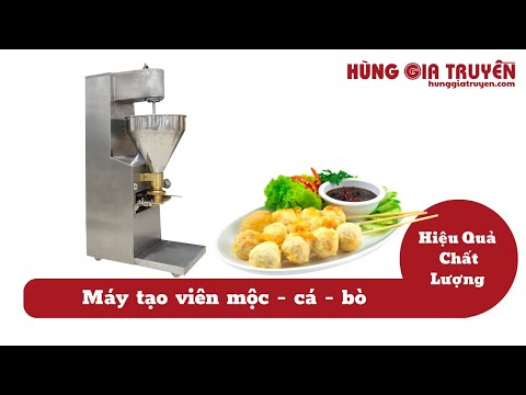 Máy Làm Thịt Bò Viên Cỡ Lớn | Máy Tạo Viên Thịt | Máy Làm Thịt Viên | HÙNG GIA TRUYỀN