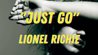 Just go - Lionel Richie ft Akon (Lyrics)