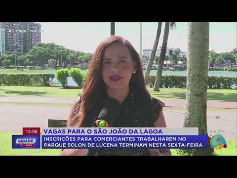 CIDADE EM AÇÃO: Inscrições para vagas de comerciantes no São João da Lagoa terminam nesta sexta