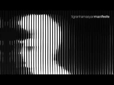 Tigran Hamasyan - Manifeste (Full Album)
