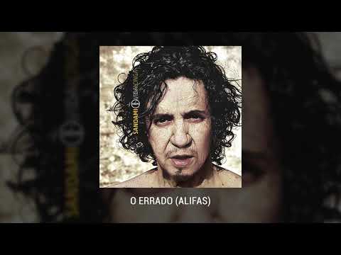 O ERRADO :: Sandami - Vida Longa