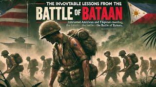 The Invaluable Lessons from the Battle of Bataan