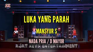 Download lagu LUKA YANG PARAH / MANSYUR S / KARAOKE ORGEN TUNGGAL mp3