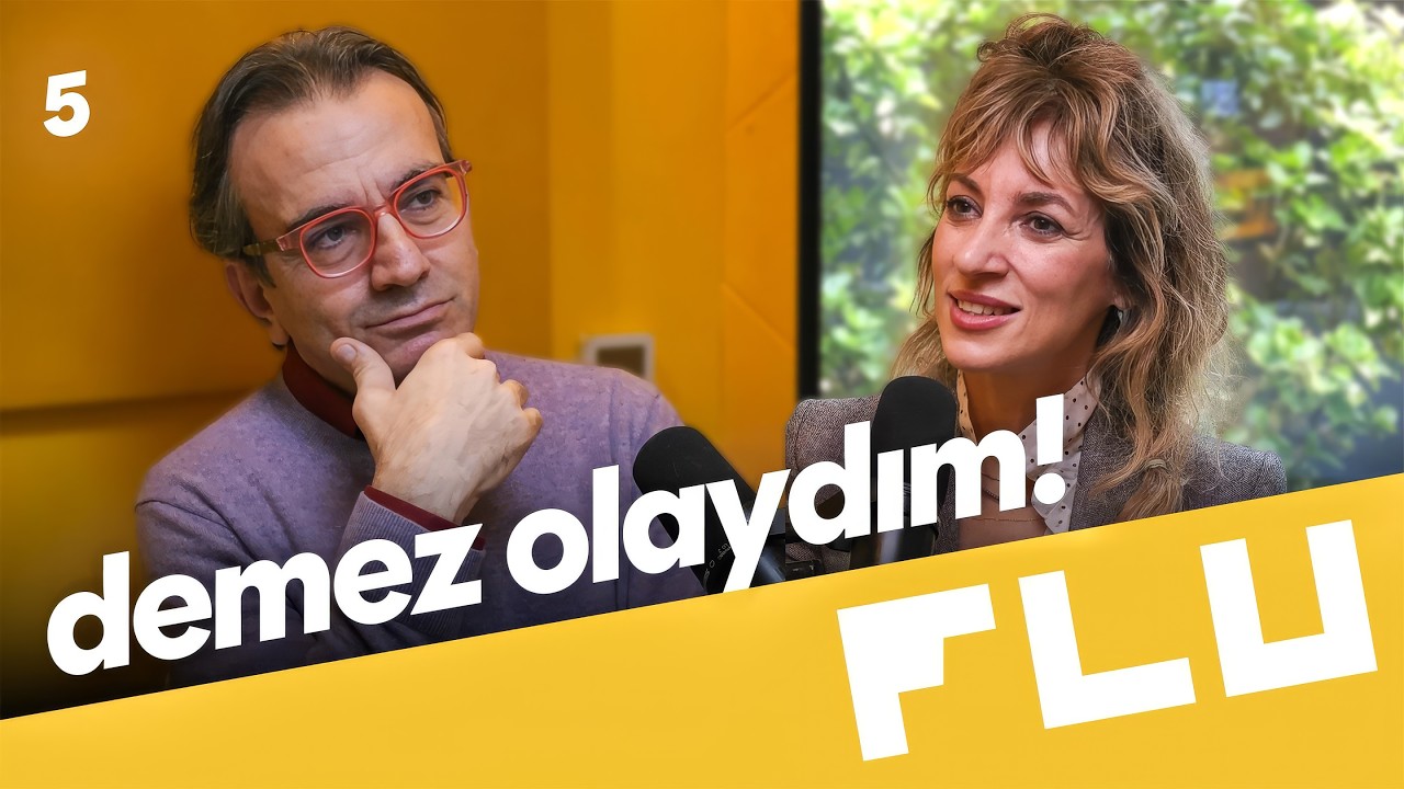 Demez Olaydım! - Flu Sohbetler - Serpil Özcan - Konuk: Serhan Bali - B05