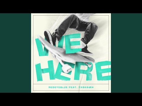 We Here (feat. Fashawn)