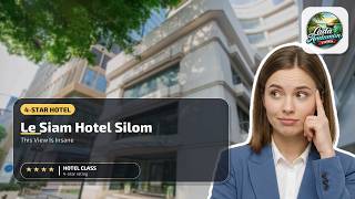 Le Siam Hotel Silom Bangkok by PCL - This View Is Insane | Bangkok, Thailand🛏️