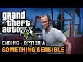 GTA 5 - Ending A / Final Mission #1 - Something Sensible (Trevor)