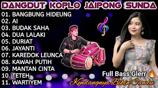 Download lagu DANGDUT KOPLO JAIPONG TERBARU 2026 ~ DANGDUT SUNDA | PONGDUT SUNDA BANGBUNG HIDEUNG  mp3