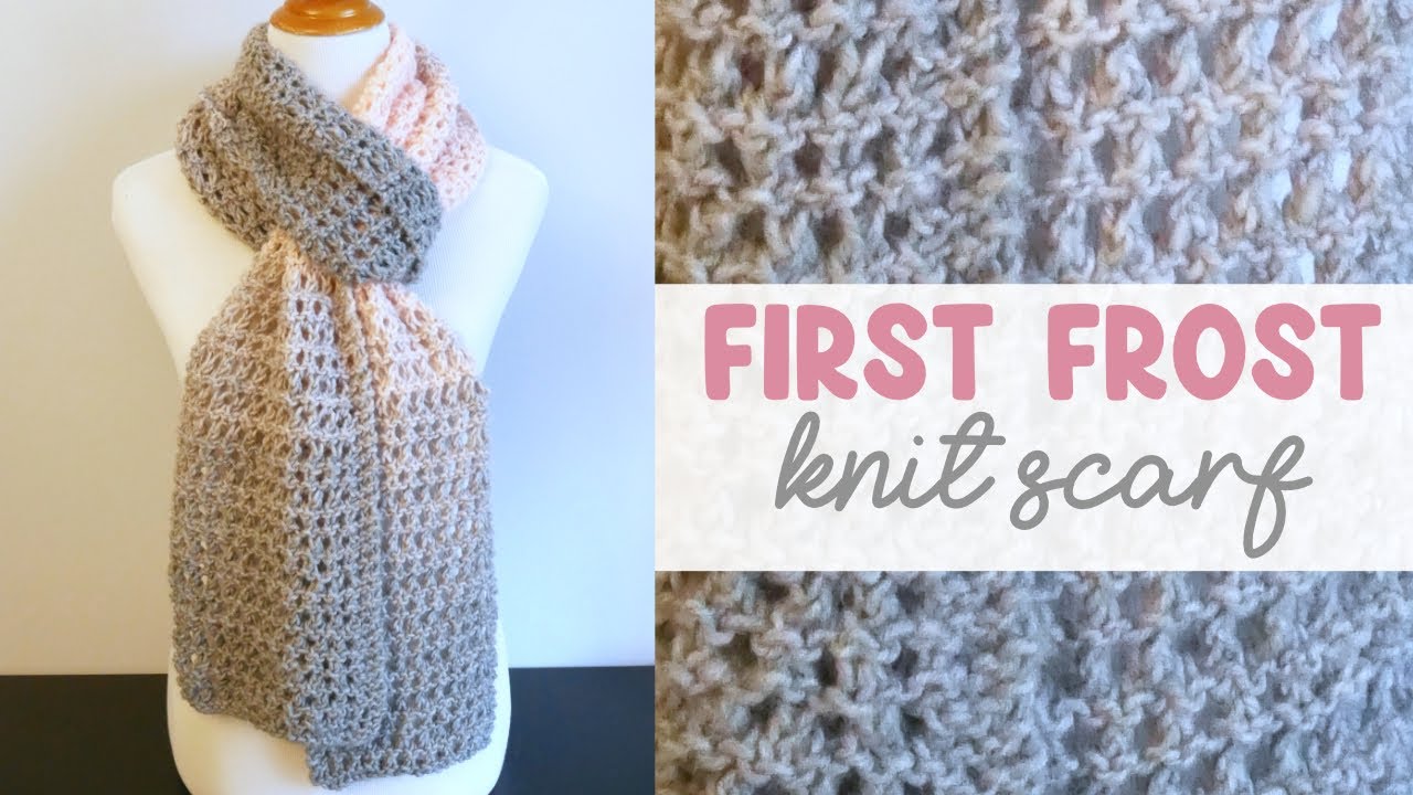 Beginner Friendly KNIT SCARF! (First Frost Scarf)