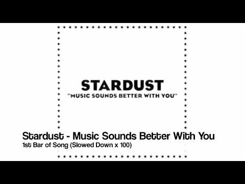 Stardust - Music Sounds Better With You