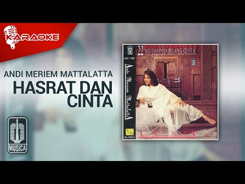 Andi Meriem Mattalatta - Hasrat Dan Cinta (Official Karaoke Video)