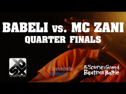 Grand Beatbox Battle 2012 - Babeli vs. MCZani- Quarter Finals