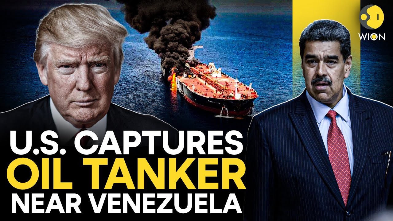 US–Venezuela Clash LIVE: Trump's BIGGEST Move! U.S. Captures Oil Tanker Off Venezuela’s Coast | WION