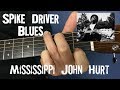 Mississippi John Hurt | Spike Driver Blues (Acoustic Guitar Lesson)