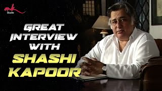 GREAT INTERVIEW WITH SHASHI KAPOOR | BOLLYWOOD