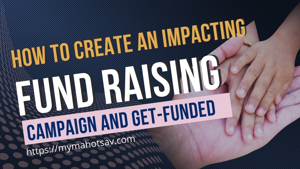 Creation of a fundraising campaign