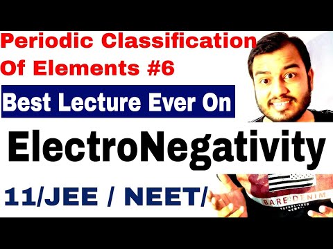 11 chap 3 | Periodic Table 07||Electronegativity IIT JEE || Electronegativity NEET || Video