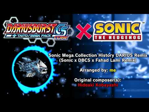 Sonic Mega Collection History DARIUS Remix (Sonic x DBCS x Fahad Lami Remix)