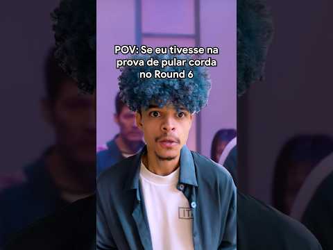 QUANDO VOCÊ PARTICIPA DO ROUND 6 PT.2