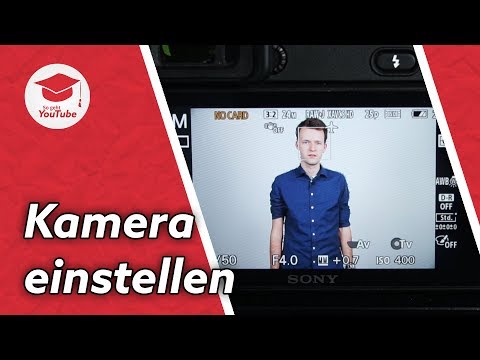Kamera richtig einstellen für Videoaufnahmen
