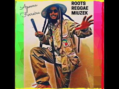 ROOTS REGGAE MIUZEK - Apoena Ferreira