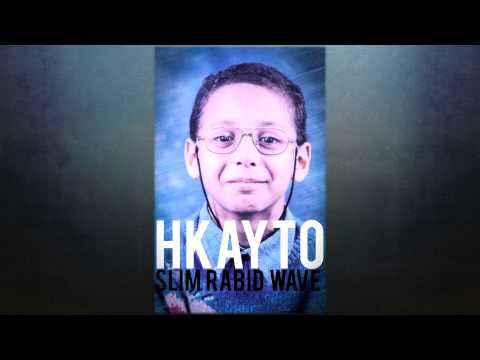 Slim Rabid Wave - H K A Y T O ( Remake) **NEW 2013