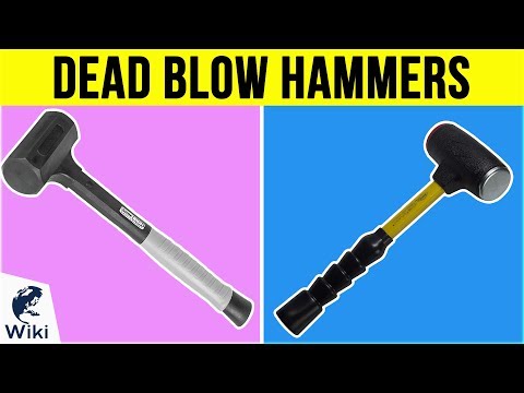10 Best Dead Blow Hammers 2019