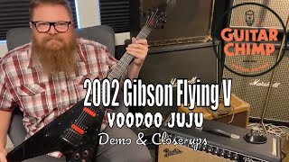 Video thumbnail for 2002 Gibson Flying V Voodoo Juju by Guitar Chimp