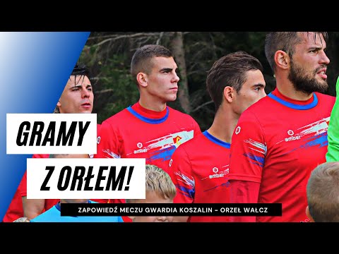 Zapowiedź meczu Gwardia Koszalin - Orzeł Wałcz