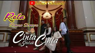 Download lagu Rela ( Lirik ) OST Cinta Setelah Cinta ~ SCTV || Shanna Shannon mp3
