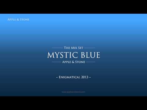 Apple & Stone - Enigmatical 2013 - (The Mix Set - MYSTIC BLUE)