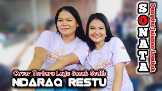 Download lagu Ndaraq Restu Lagu Sasak Bikin Sedih Jadi Request Perdana Di Desa Wakul // Dangdut Jalanan Sonata mp3