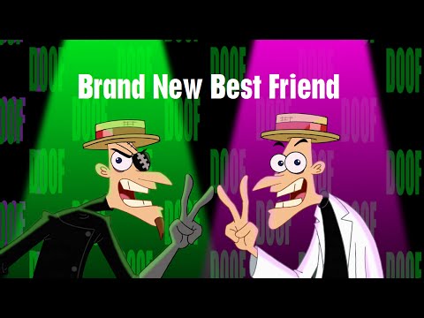 Phineas and Ferb - Brand New Best Friend