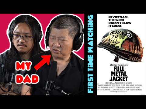 Sino-Vietnam Veteran Chinese Dad React to "Full Metal Jacket" for the First Time | Movie Reaction