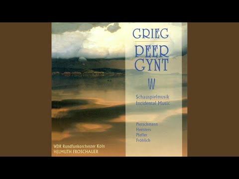 Peer Gynt, Op. 23 (Sung in German) : Act I: Norwegischer Brautzug im Voruberziehen