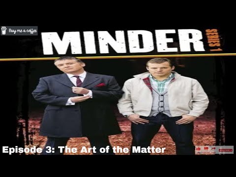 Minder 80s 90s 00s TV (2009) SE11 EP03 - The Art of the Matter